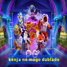 kenja no mago dublado